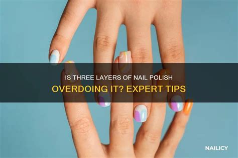 how many layers of nail polish is too much